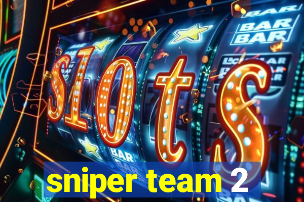 sniper team 2